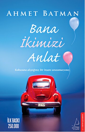 Bana ikimizi Anlat - Ahmet Batman - kitap indir | Pdfindir.net
