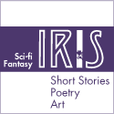 Iris A Sci-fi and Fantasy Publication