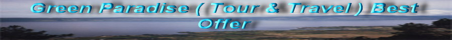 Green Paradise l Tour & Travel l Best Offer Adventure Club