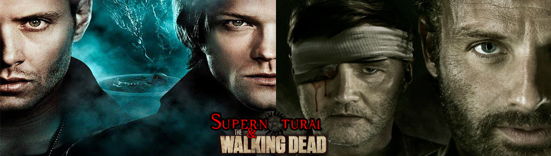 Supernatural & The Walking Dead