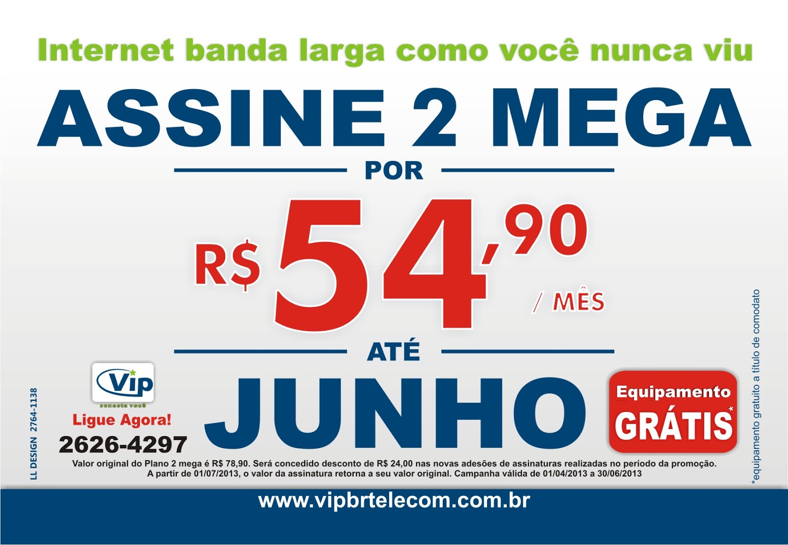 LL Design Gráfico Panfleto Vip Banda Larga