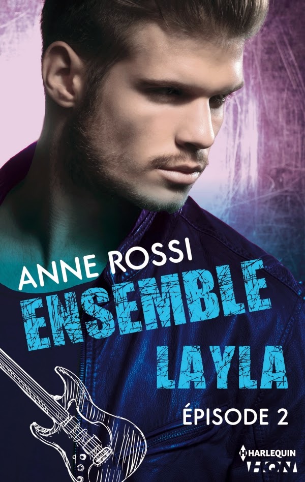 Rossi, Anne - Ensemble Layla épisode 1 à 4 Rossi, Anne - Ensemble Layla épisode 1 à 4