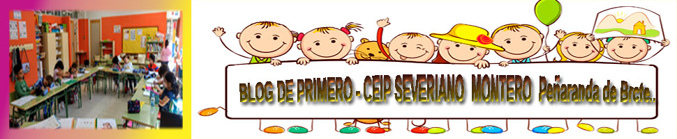 BLOG DE PRIMERO - CEIP SEVERIANO MONTERO - PEÑARANDA