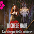 Questa settimana: "La strega delle anime" di MICHELE HAUF