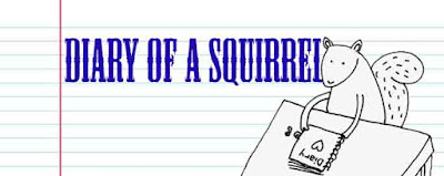 Diary of a Squirrel