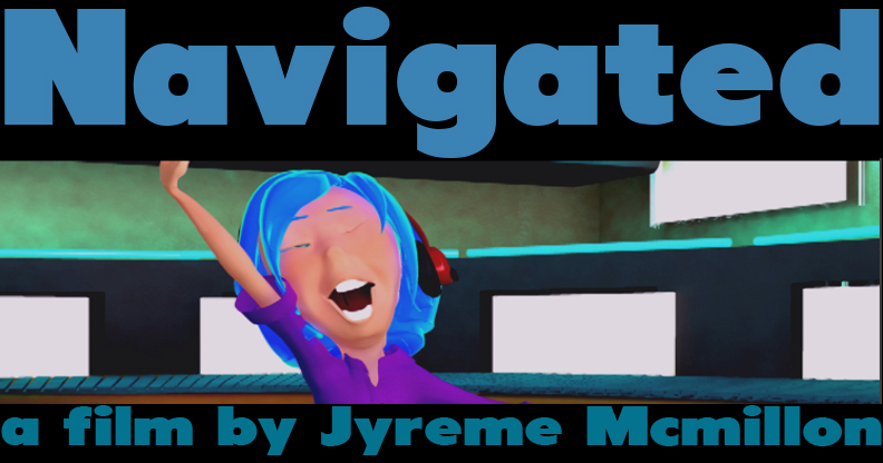 Navigated - A film by Jyreme Mcmillon