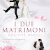 17 maggio 2012: "I due matrimoni" di Chrissie Manby