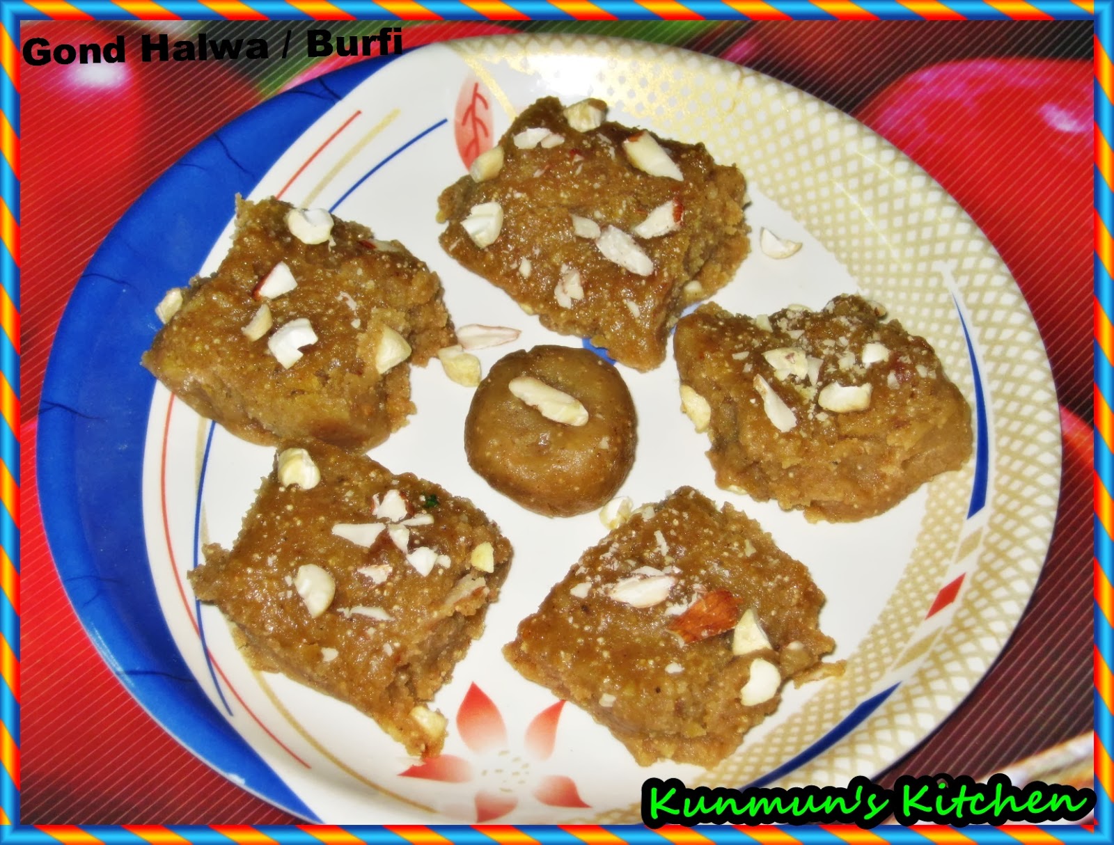 Kunmun's Delicious Kitchen GOND (DINK/EDIBLE GUM) KE HALWA