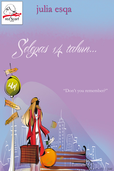 Red Scarf Novel Bab 1 Selepas 14 Tahun
