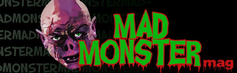 Mad Monster magazine is ALIVE!