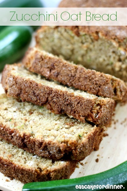 Eat Cake For Dinner: Zucchini Oat Bread