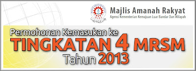 Permohonan kemasukan ke tingkatan 4 mrsm tahun 2013