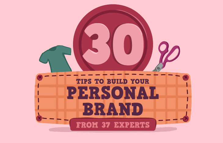 37 Experts Share Their Best Personal Branding Tips For Entrepreneurs