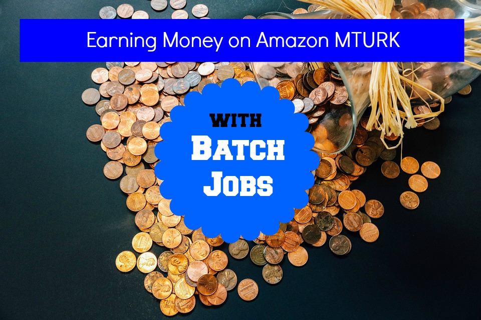 Mturk Work From Home What Are Batches Tj Homeschooling