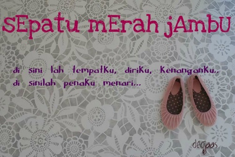 sEpatu mEraH jamBu