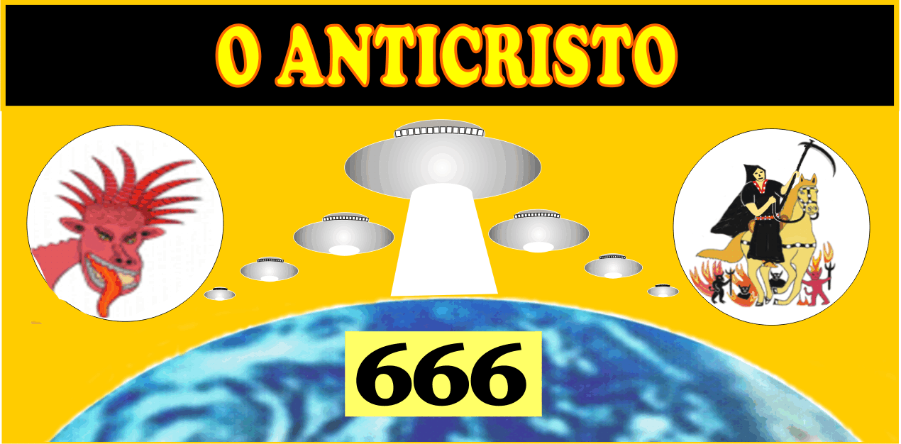 O Anticristo será um E.T??? ANTICRISTO+2