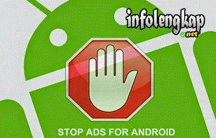 Cara Hilangkan dan Hapus Iklan di Android – Aplikasi, Game, Browser