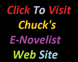 Click To Visit Chuck's Novelist Web Site