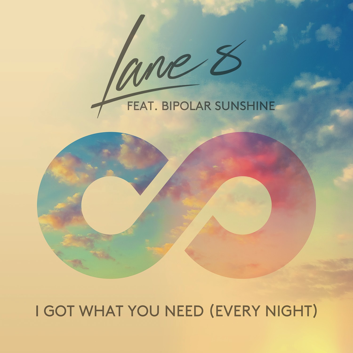 Lane 8 Feat. Bipolar Sunshine - I Got What You Need (Every Night) (Coming Soon)