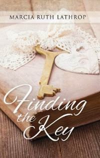 Finding the Key by Marcia Lathrop, $16.99