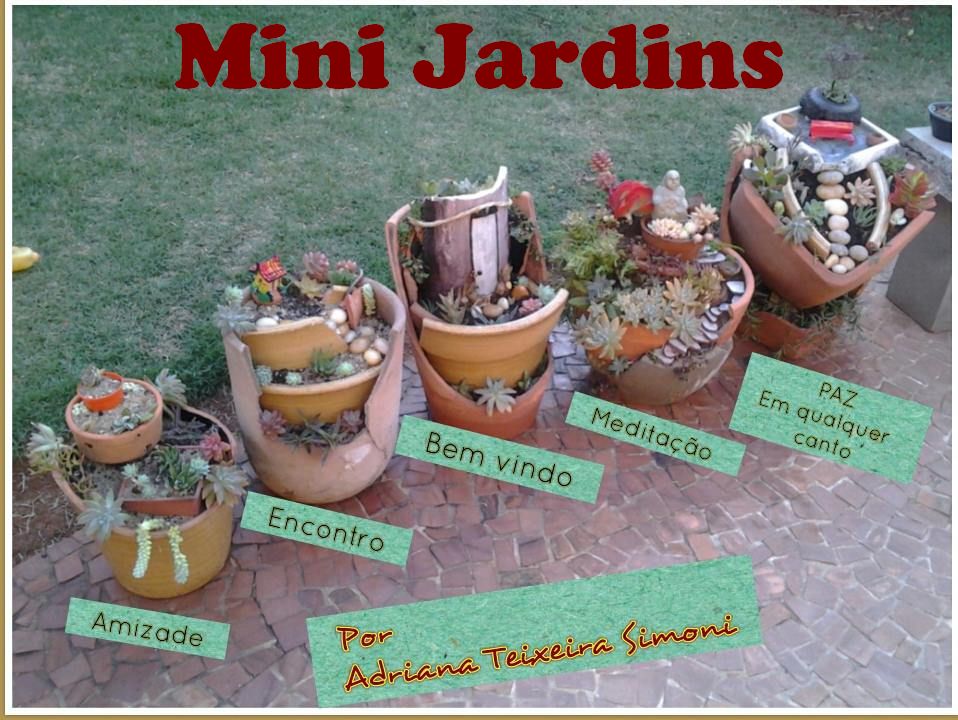 Mini Jardins por Adriana Teixeira Simoni