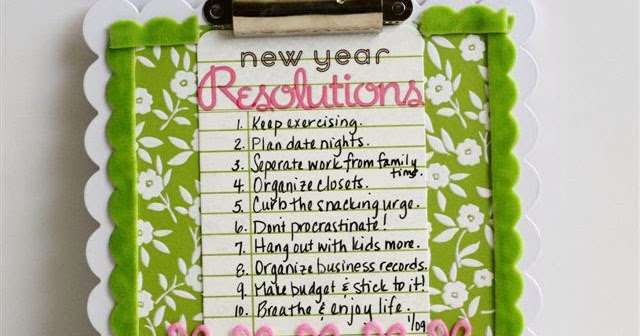 TO MAKE OR NOT TO MAKE...NEW YEAR RESOLUTIONS!