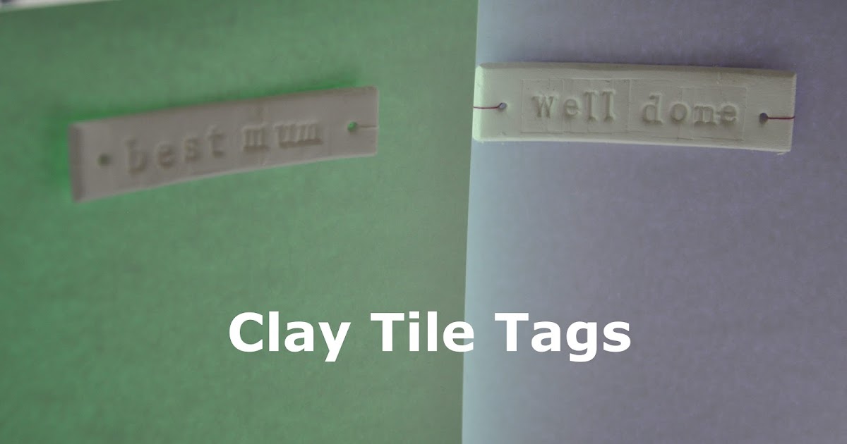 Clay Tile Tags The Things She Makes