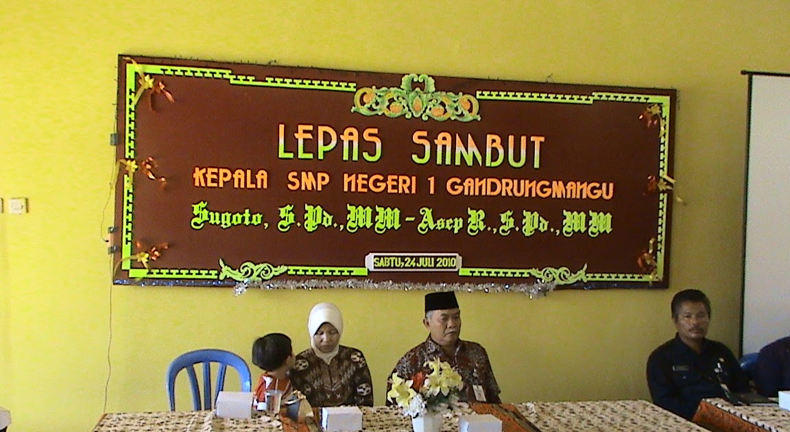 SMP NEGERI 1 GANDRUNGMANGU LEPAS SAMBUT KEPALA SEKOLAH