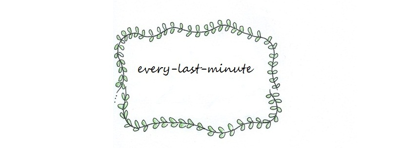 every-last-minute