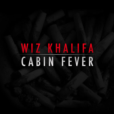 cabin fever wiz khalifa. Wiz Khalifa - Cabin Fever