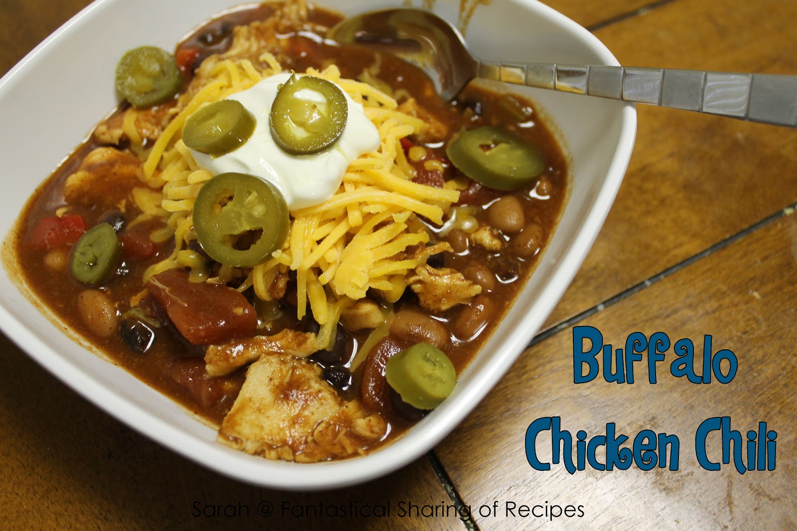 Fantastical Sharing of Recipes Buffalo Chicken Chili