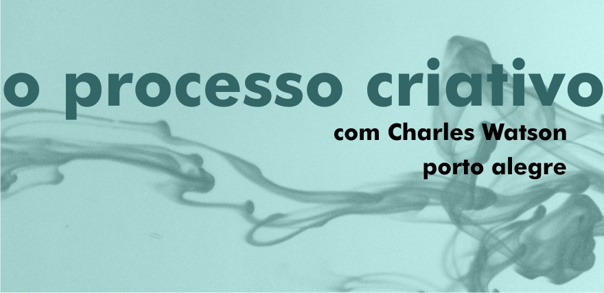 O Processo Criativo // POA