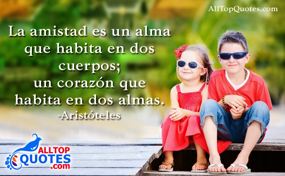 Quotes In Spanish About Friendship Beauteous Spanish Friendship Quotationsaristóteles All Top Quotes Quotes In Spanish About Friendship Impressive Spanish Friendship Quotationsaristóteles All Top Quotes