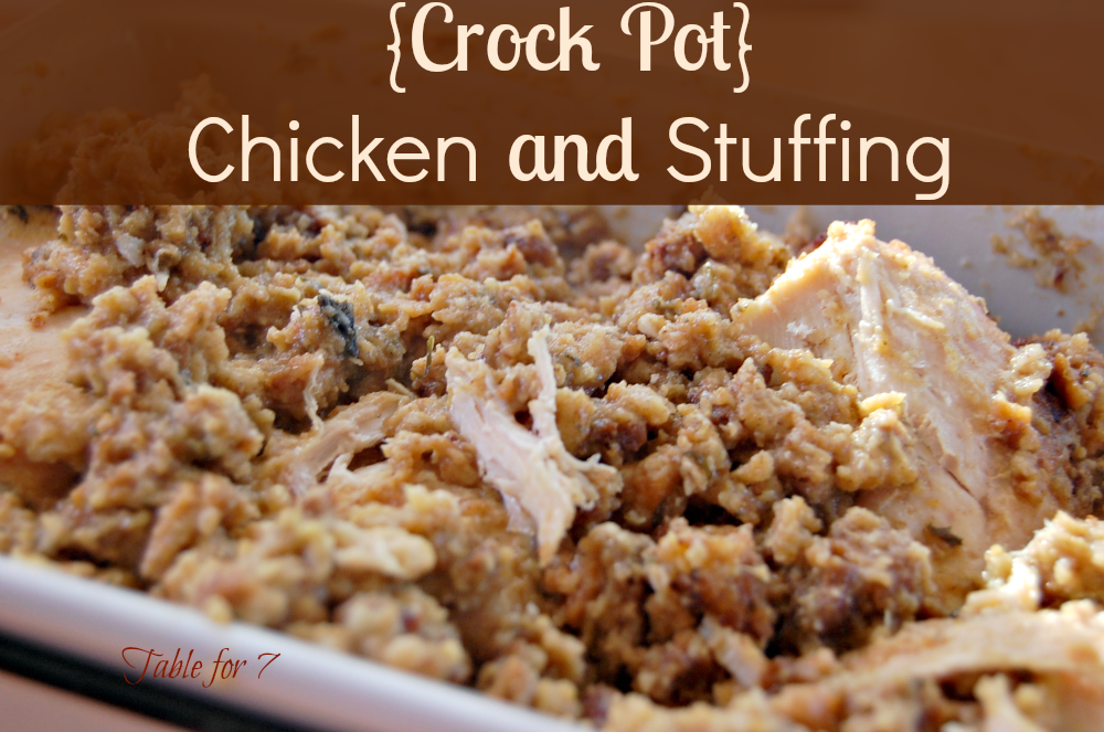Crock Pot Chicken and Stuffing • Table for Seven