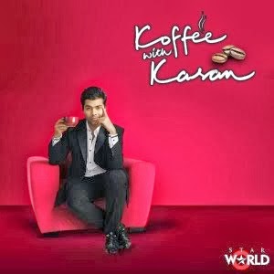 Koffee with Karan Season 4: on Star World India- 2013-2014 Hosts, Guests Celebrities List