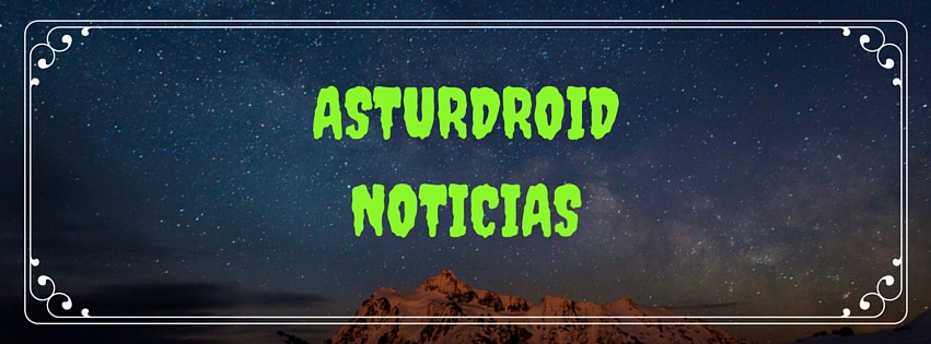 AsturDroid Noticias | ¡Lo último sobre Android y los mejores terminales!