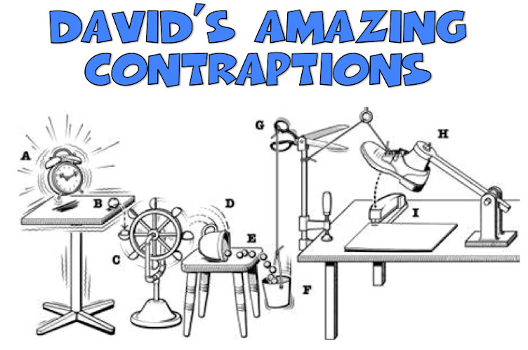 David’s Amazing Contraptions