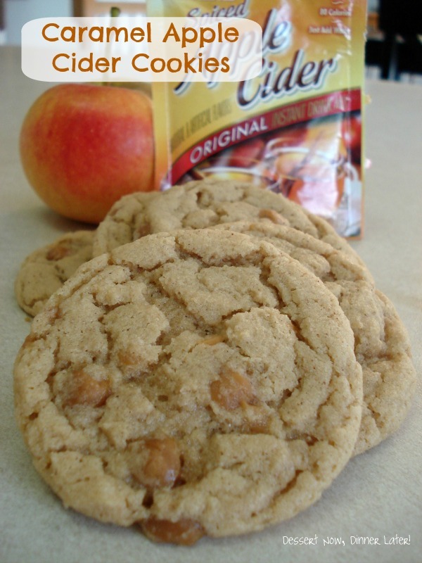 Caramel Apple Cider Cookies Dessert Now, Dinner Later!