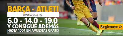 Betfair promocion: Súper cuotas para el Barcelona vs Atletico Liga bbva y 100 euros bienvenida 11 enero Betfair promocion: Súper cuotas para el Barcelona vs Atletico Liga bbva y 100 euros bienvenida 11 enero