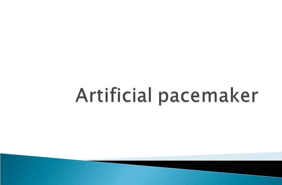 Seminar Topic: Artificial Pacemaker