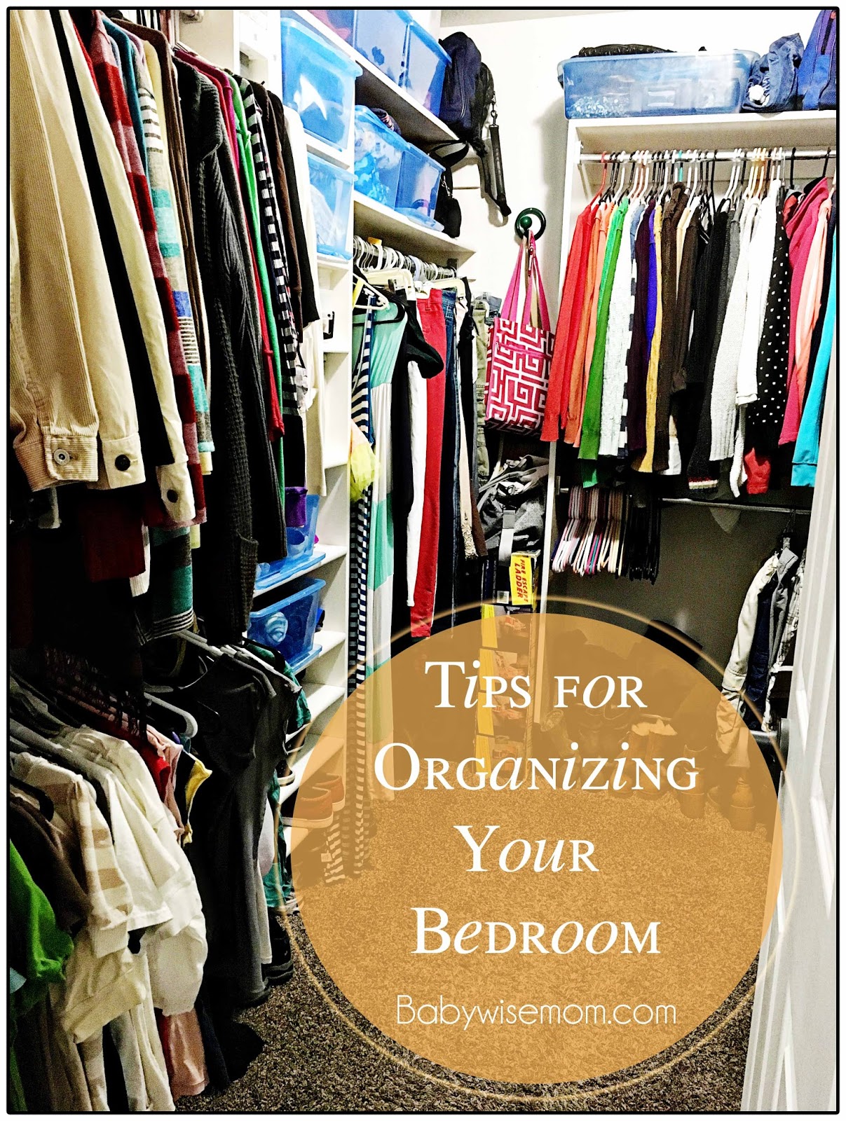 Tips for Organizing Your Bedroom Chronicles of a Babywise Mom
