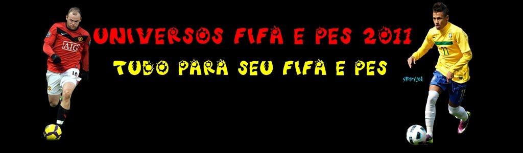 UNIVERSO FIFA 11 E PES 2011