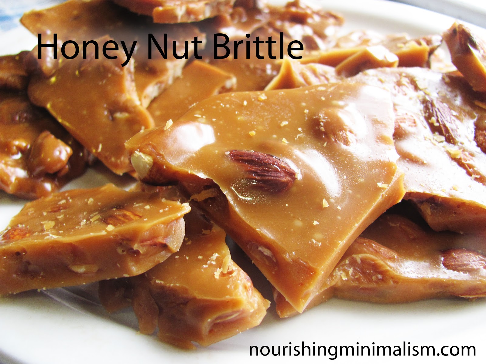 Honey Nut Brittle Nourishing Minimalism