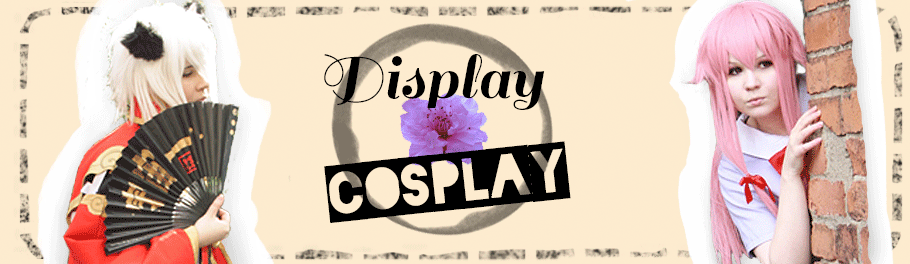 Display Cosplay