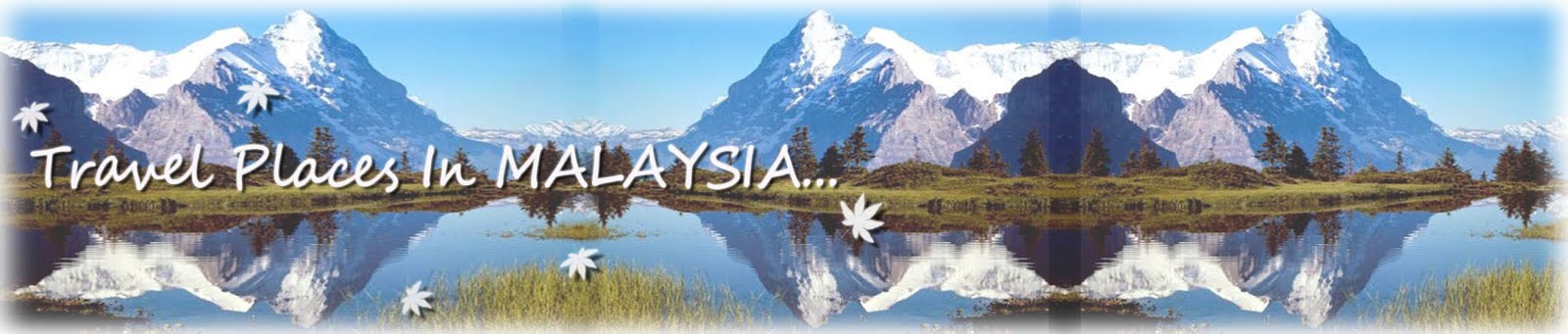 Travel Places In MALAYSIA
