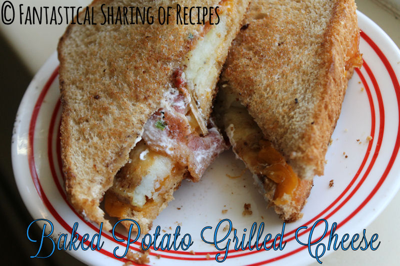 Fantastical Sharing of Recipes Baked Potato Grilled Cheese