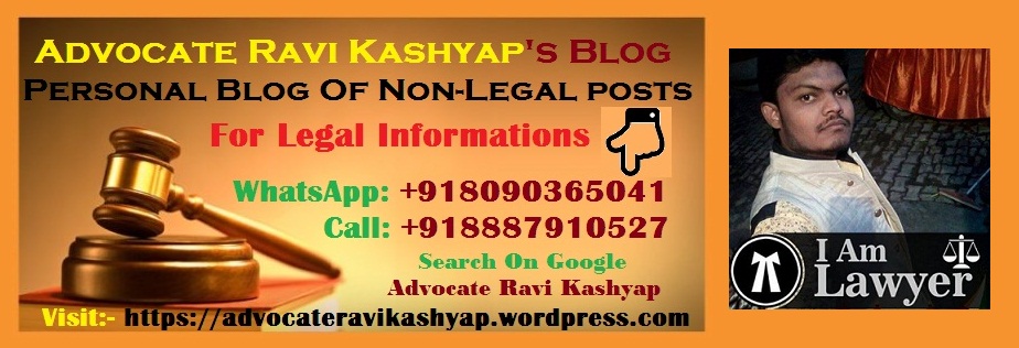 Advocate Ravi Kashyap's Blog