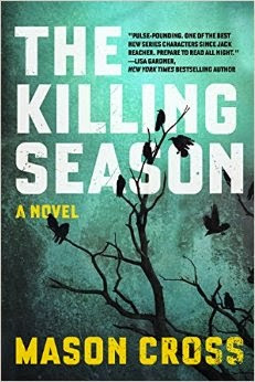 http://www.amazon.com/Killing-Season-Novel-Mason-Cross/dp/1605986909/
