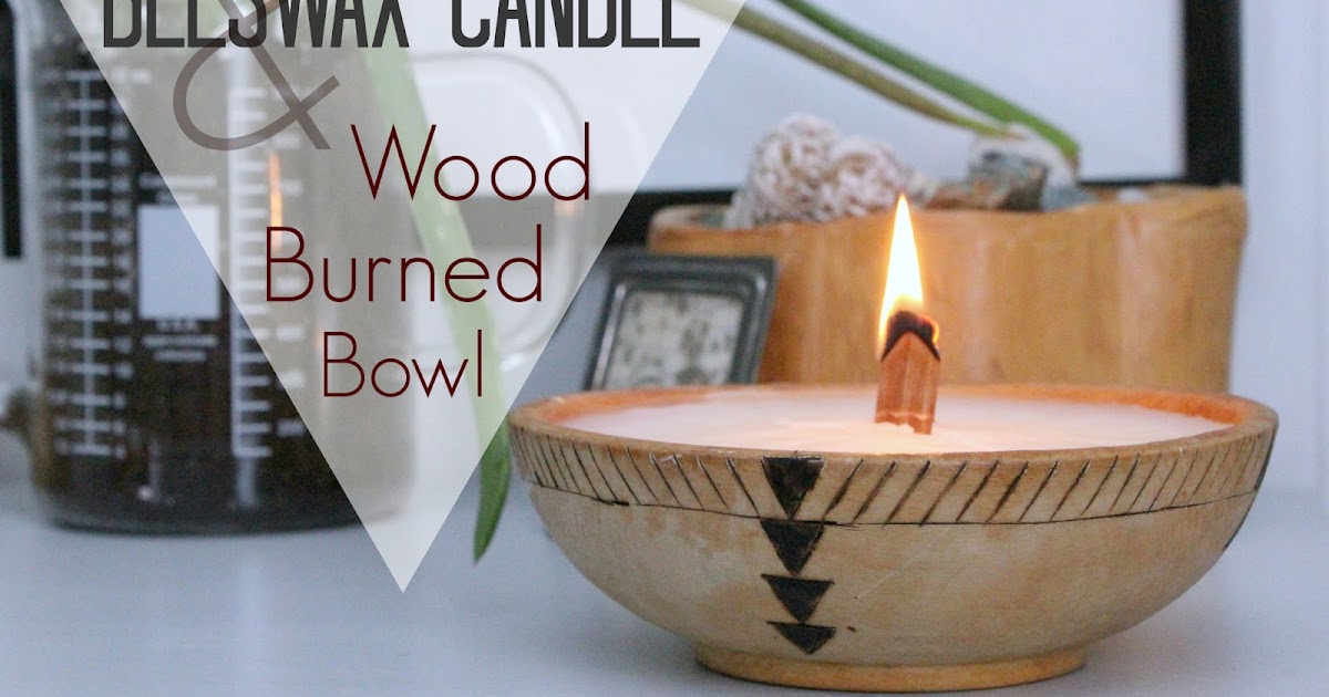 EAT+SLEEP+MAKE DIY Beeswax Candle & Wood Burned Bowl
