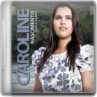 Caroline Nascimento - Dupla Honra (2011)